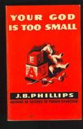 Picture of Your God Is Too Small (Wyvern Books) (Paperback)