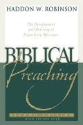 Picture of Biblical Preaching: The Development and Delivery of Expository Messages (Hardcover)