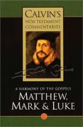 Picture of Calvin's New Testament Commentaries: A Harmony of the Gospels Matthew, Mark and Luke, Vol I Vol 1 (Paperback)