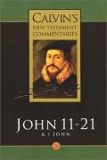 Picture of Calvin's New Testament Commentaries: The Gospel according to St. John 11-21, the First Epistle of John Vol 5 (Calvin's Old Testament Commentary) (Paperback)