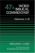 Picture of Word Biblical Commentary: Hebrews 1-8 (Hardcover)