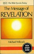 Picture of The Message of Revelation: I Saw Heaven Opened: With Study Guide (The Bible Speaks Today) (Paperback)