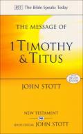 Picture of The Message of 1 Timothy and Titus (Bible Speaks Today) (Paperback)