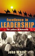 Picture of Excellence in Leadership: The Pattern of Nehemiah (Paperback)