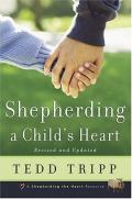 Picture of Shepherding a Child's Heart (Paperback)