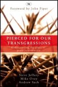 Picture of Pierced for our transgressions: Rediscovering the Glory of Penal Substitution (Paperback)