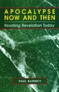 Picture of Apocalypse Now and Then: Reading Revelation Today (Reading the Bible Today Commentaries) (Paperback)