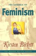 Picture of The Essence of Feminism (Modern Beliefs) (Paperback)