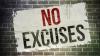 Sign displaying No Excuses